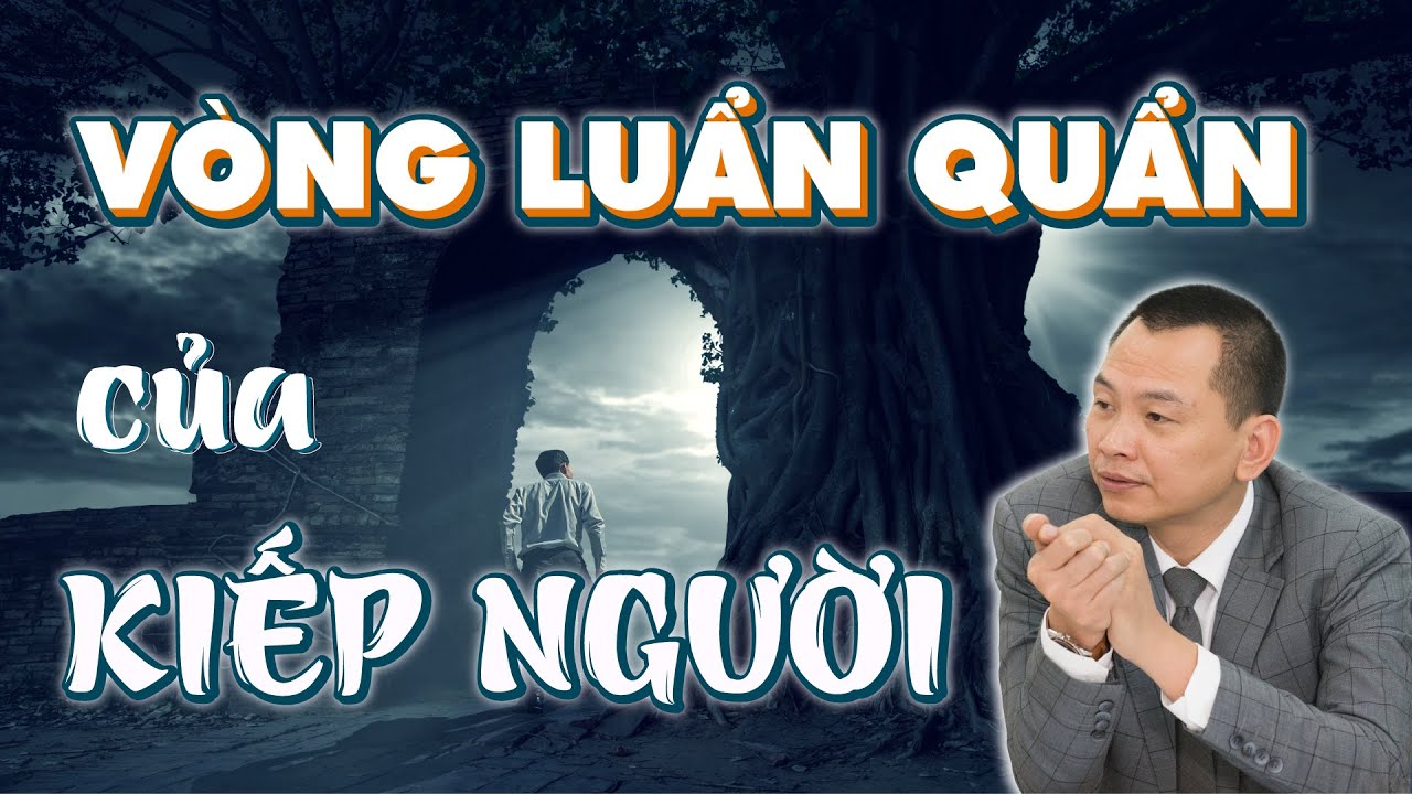 KIẾP NGƯỜI NGẮN LẮM - Đừng để CUỘC ĐỜI chỉ là những vòng 