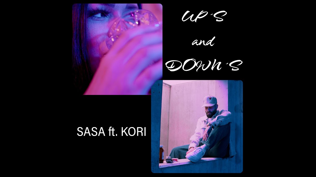 Sasa ft Kori - Up´s & Down´s  