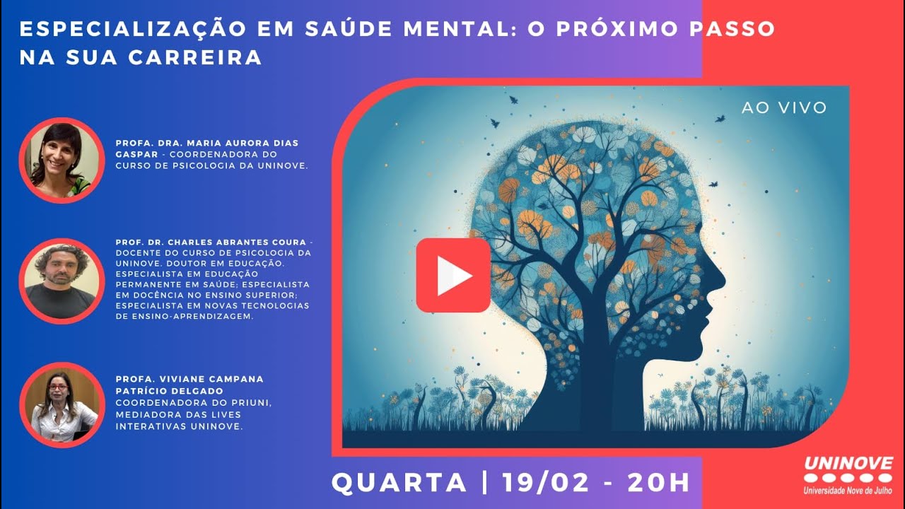 UNINOVE LIVE - ESPECIALIZAÇÃO EM SAÚDE MENTAL: O PRÓXIMO PASSO NA SUA CARREIRA