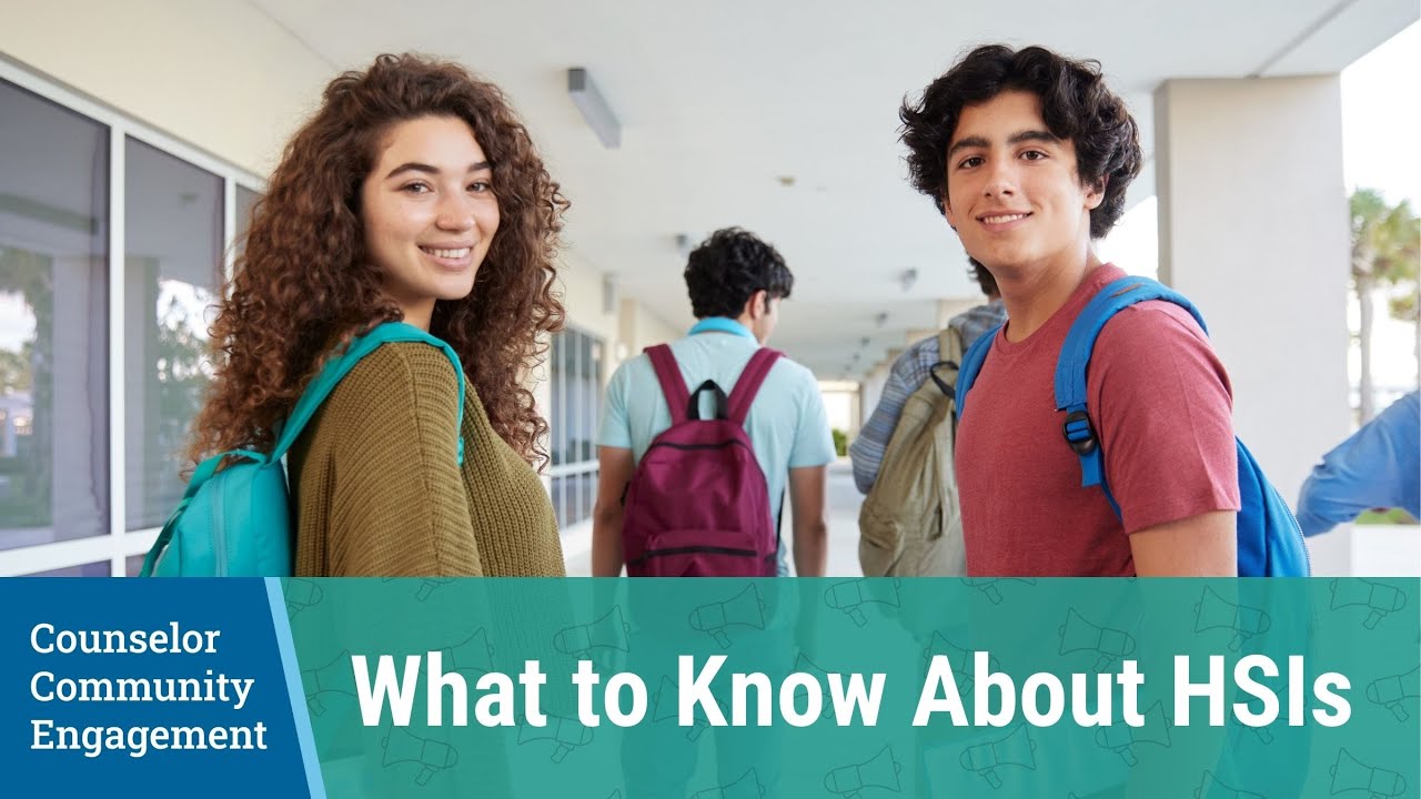 What to Know About HSI (Hispanic Serving Institutions) for High School Counselors
