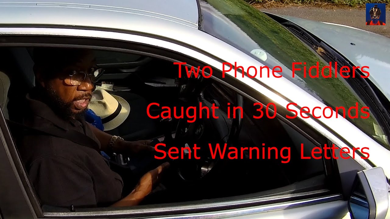 Two Phone Fiddlers Caught in 30 Seconds Sent Warning Letters - Y116 TDP & RK20 RNV