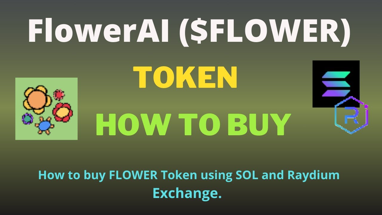 How to Buy FlowerAI (FLOWER) Token Using Raydium Exchange