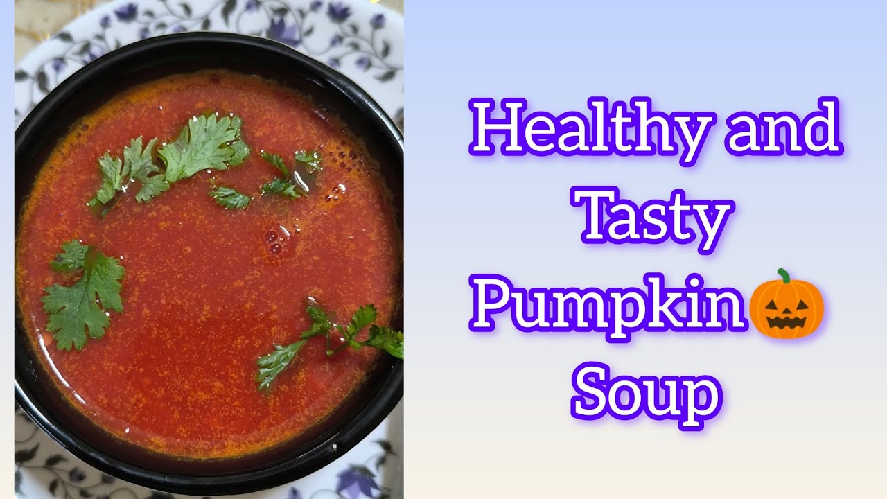 Zero oil pumpkin soup🍲 | Healthy and tasty ten minutes recipe |