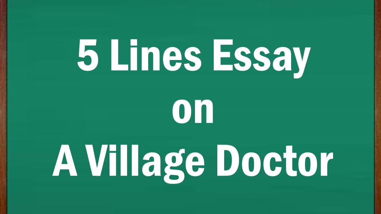 Write 5 Lines Essay about A Village Doctor in English || Short Essay on A Village Doctor