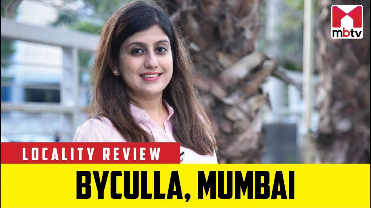 Locality Review of Byculla, Mumbai