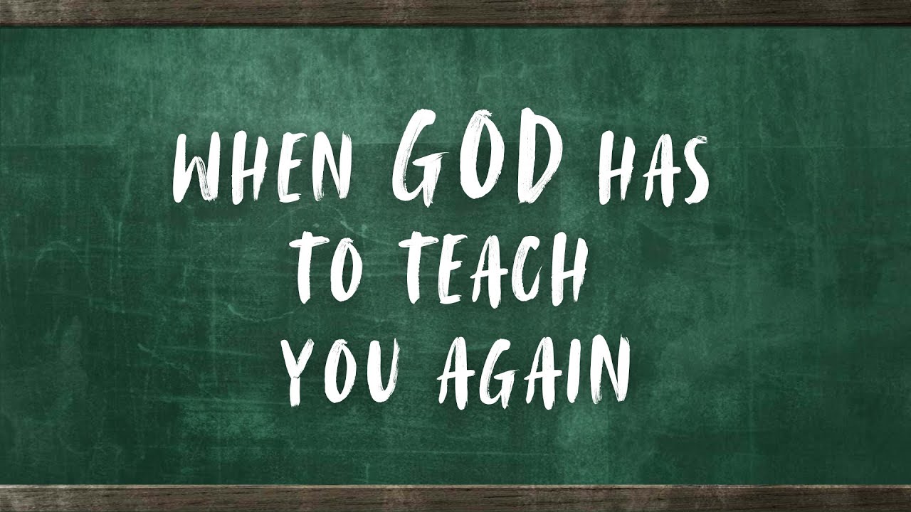 When God Has To Teach You Again - Hebrews 5:10-14 | 1 Corinthians 3:1-3