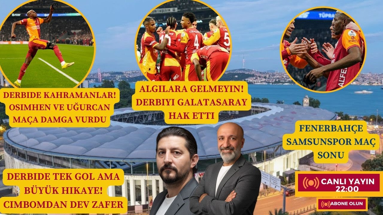 FENERBAHÇE SAMSUNSPOR MAÇ SONU | GALATASARAY'DA MORALLER YERİNDE | CİMBOM LİVERPOOL'A HAZIR