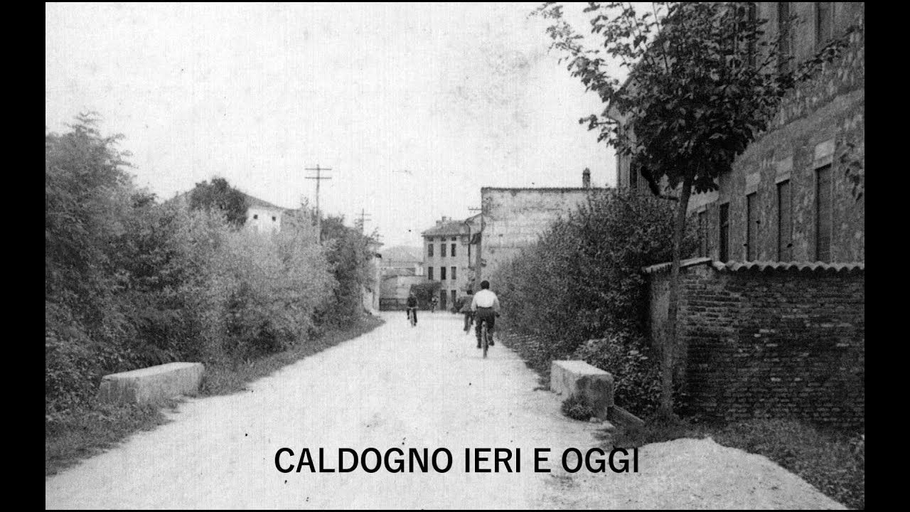 Caldogno Ieri e Oggi