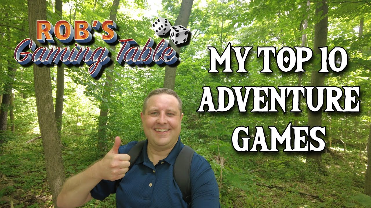 My Top 10 Adventure Games