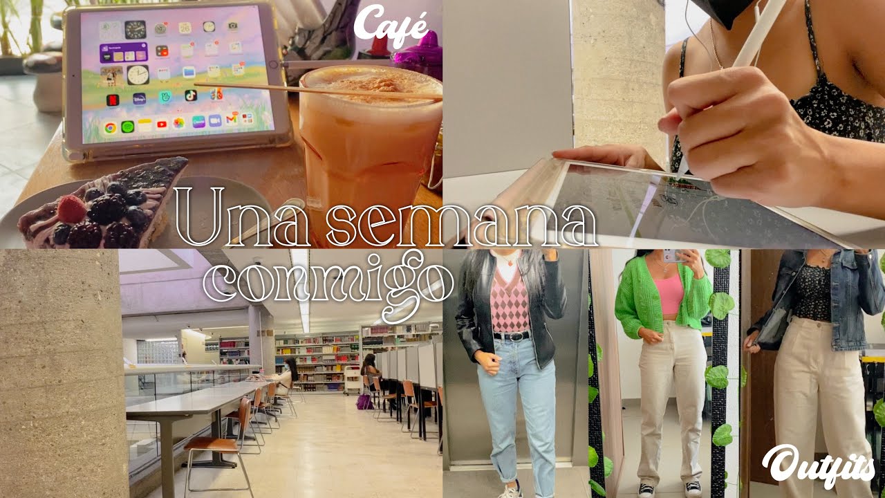 ♡Una semana conmigo | Última semana de clases presenciales (outfits, comidas,…)