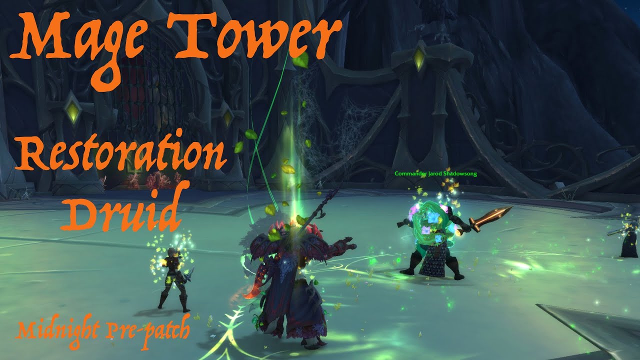 Mage Tower - Midnight Pre-patch - Restoration Druid