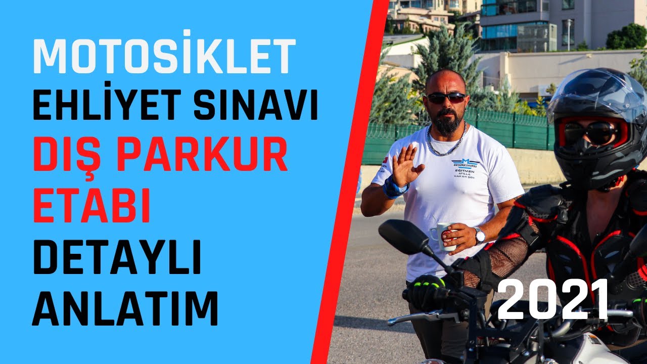 MOTOSİKLET EHLİYET SINAVI DIŞ PARKUR ETABI| DETAYLI ANLATIM | GÜNCEL !