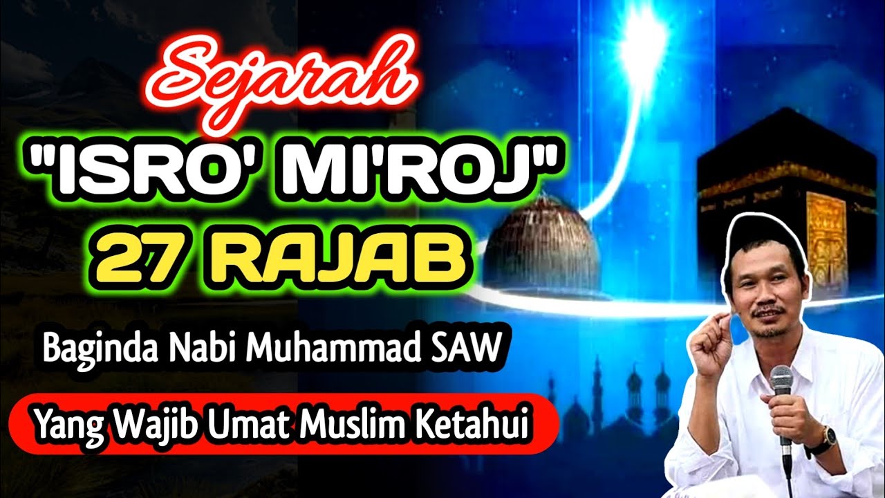 Sejarah ISRO Mi'roj Nabi SAW Yang Wajib Kita Ketahui‼️Kajian Gus Baha