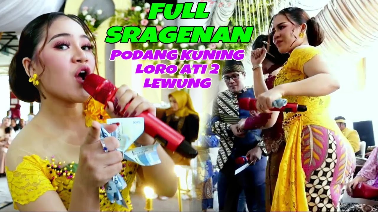 FULL SRAGENAN PODANG KUNING LORO ATI 2 LEWUNG CAMPURSARI SUKOWATI