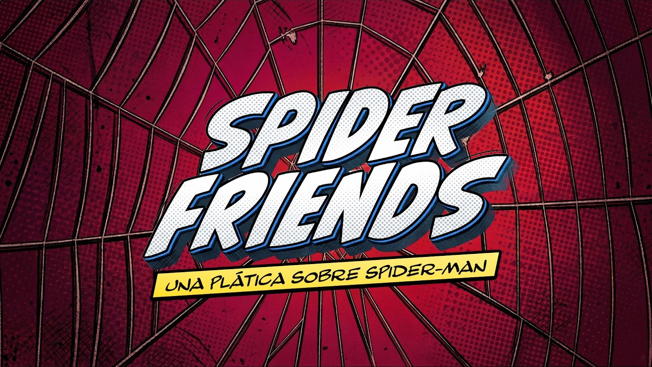 SPIDER-FRIENDS | EPISODIO PILOTO | El trailer de Brand New Day, nuestro Ranking de Pel&iacute;culas