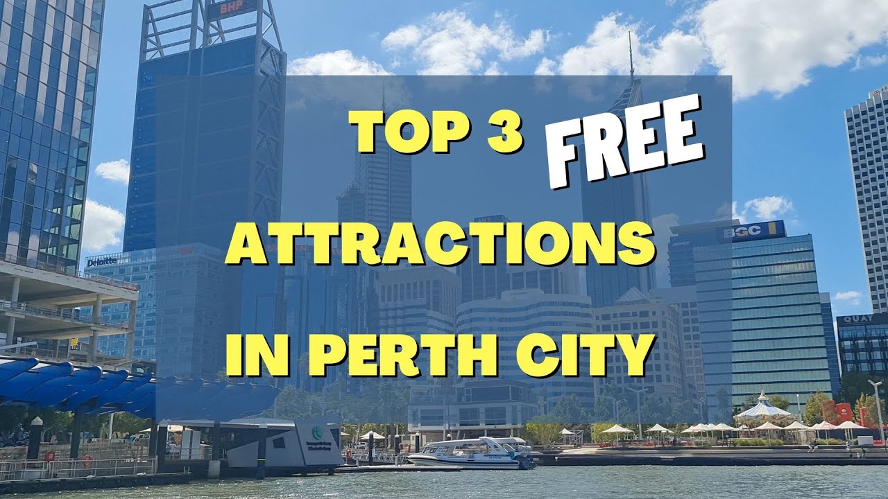 The TOP 3 free TOURIST ATTRACTIONS in PERTH CITY - Western Australia