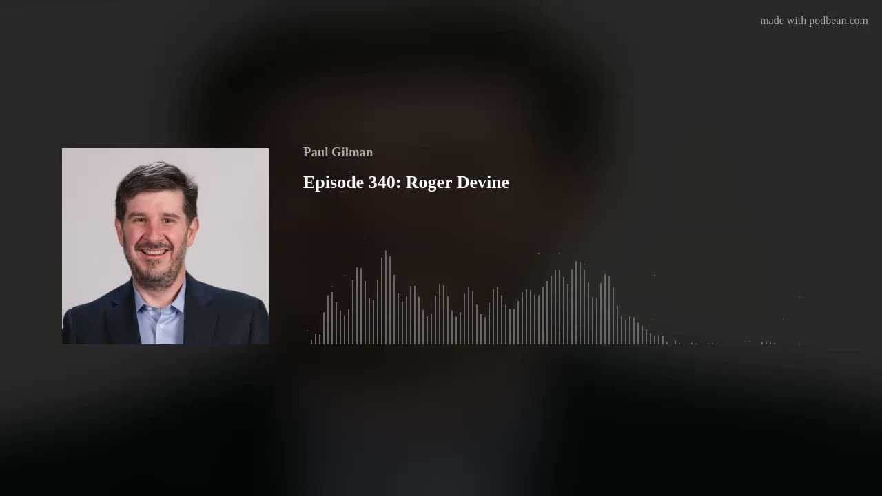 Episode 340: Roger Devine