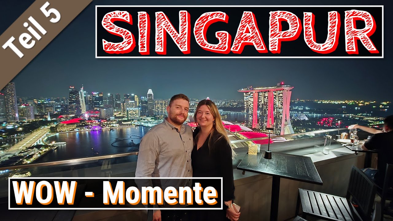 Gardens by the Bay, Singapore Flyer & Sentosa – Unser Finale in Singapur | Teil 5