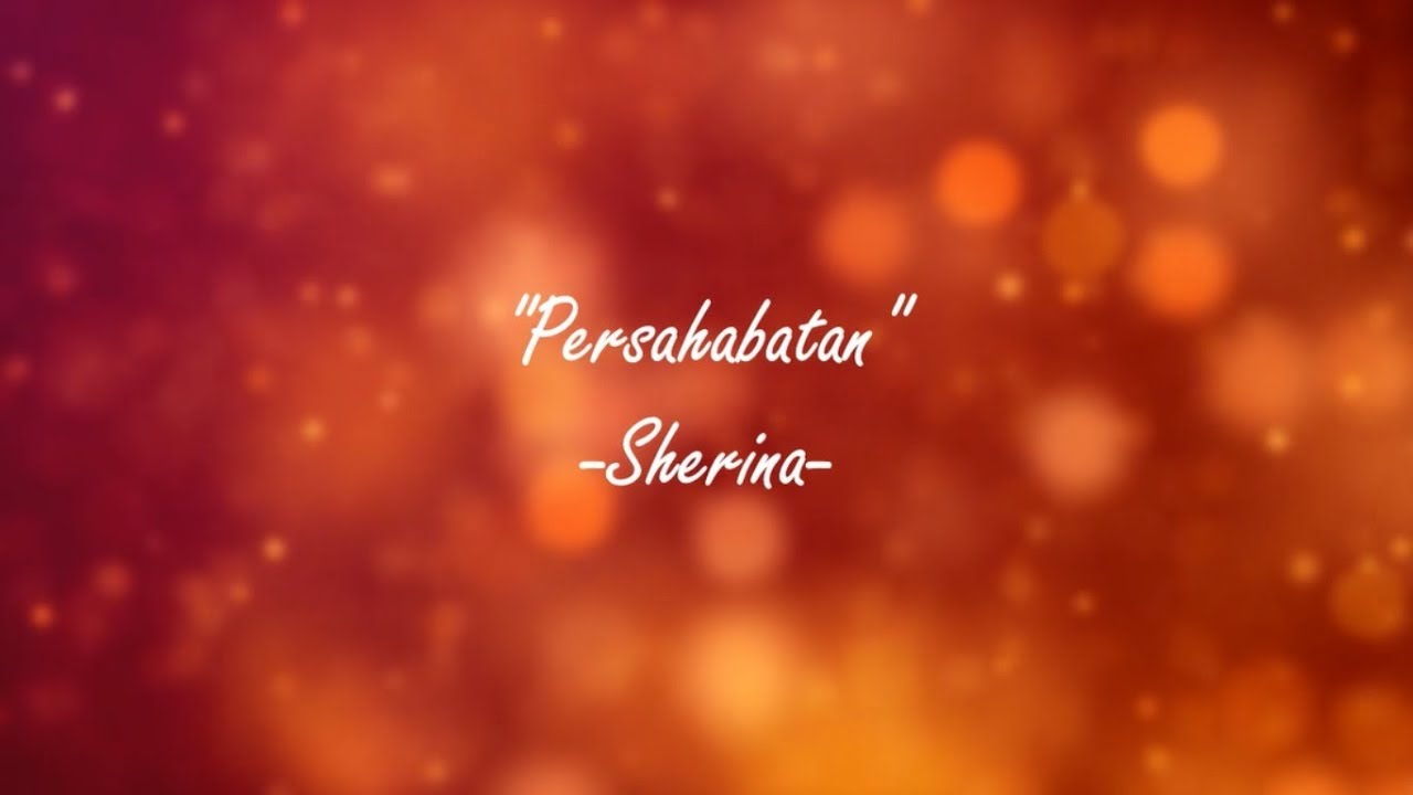 Sherina - Persahabatan (Instrumental Karaoke & Lyrics)