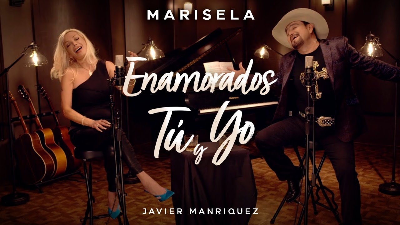 Marisela y Javier Manriquez - Enamorados Tu y Yo
