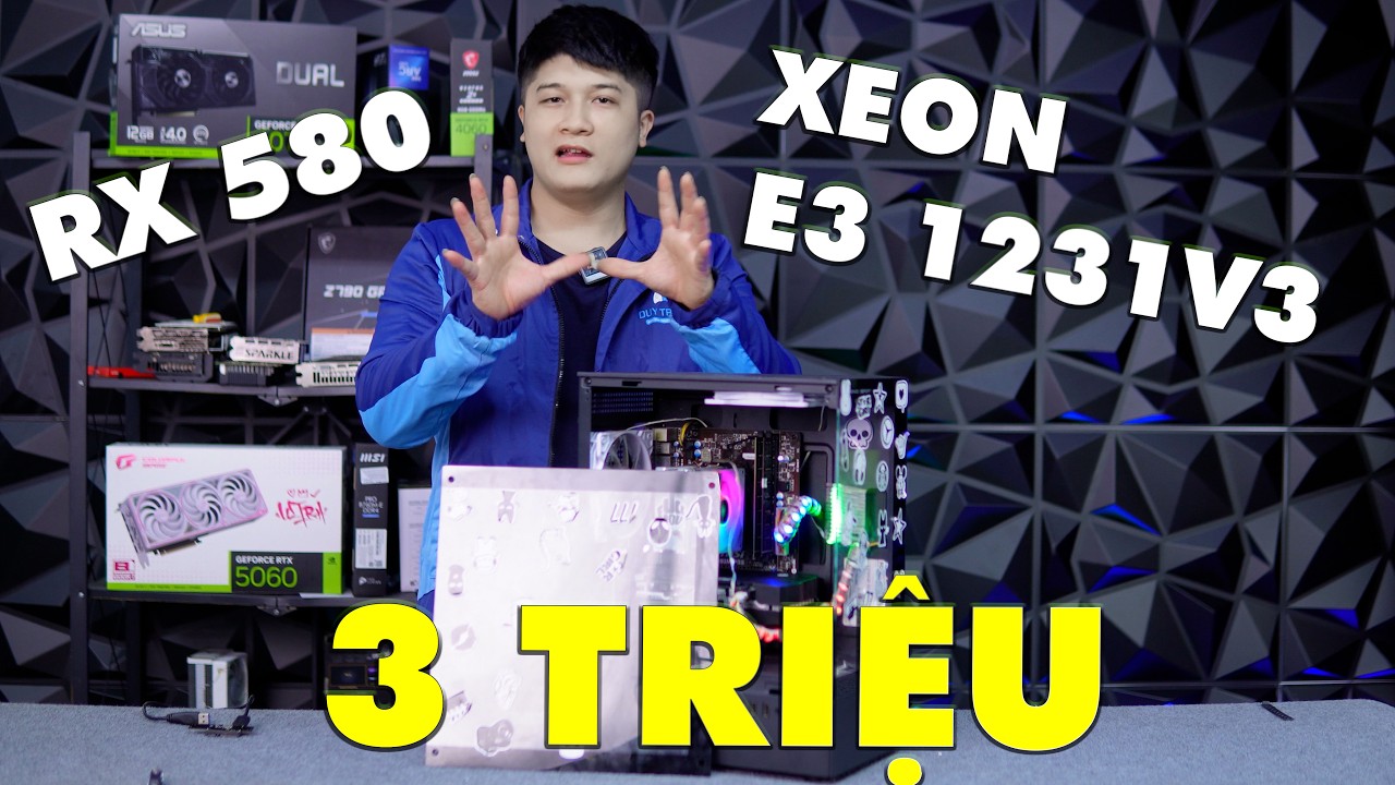 RX 580 VÀ CPU XEON E3 1231V3 CHIẾN GAME NTN ? CẤU HÌNH 3 TRIỆU