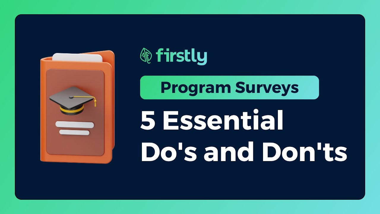 5 Essential Do's and Don'ts for Program Surveys 👍