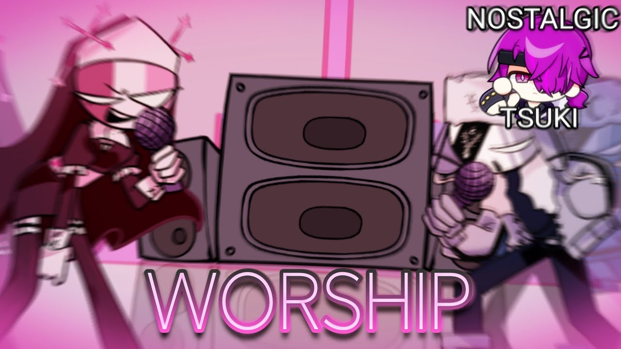 Worship - Sarvente vs Ruv | NostalgicTsuki