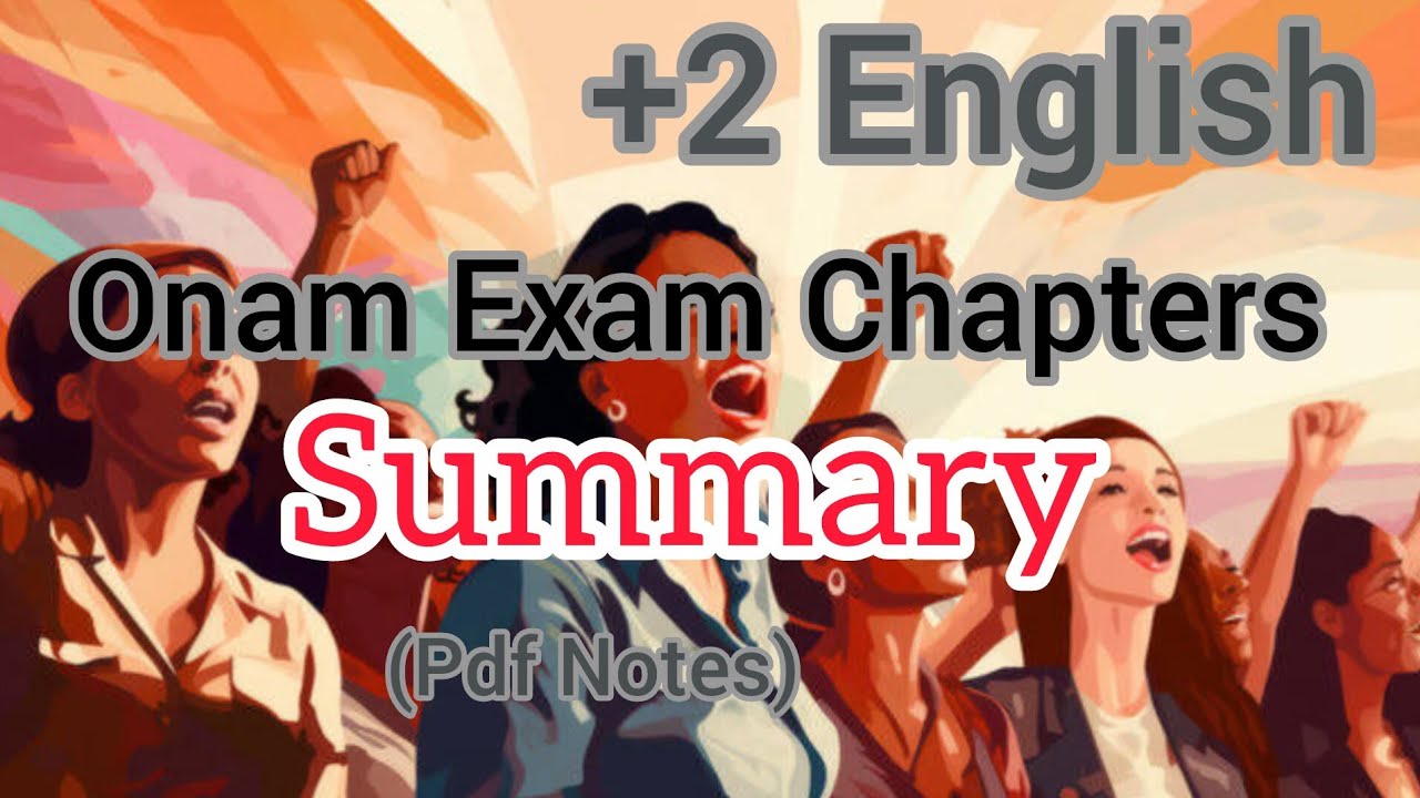 Plus two English| Chapters Summary| Onam Exam 