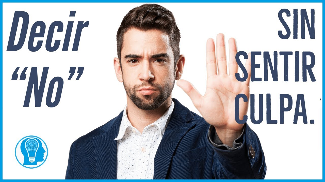 Decir “No”, sin sentir culpa