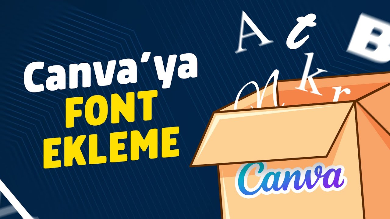 Canva' ya Bilgisayardan Font Ekleme