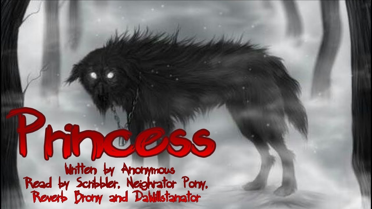 Princess [Creepypasta Reading]