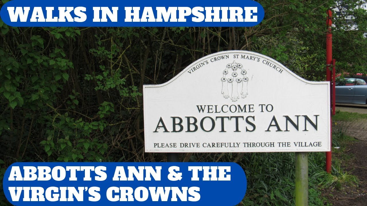 WALKS IN HAMPSHIRE at ABBOTTS ANN (INCLUDING VISITING THE VIRGIN'S CROWNS!). (4K)