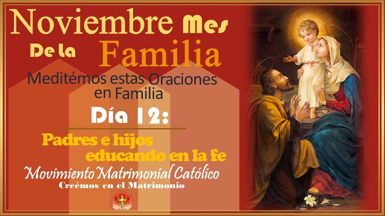 ORANDO EN FAMILIA DIA  12:  PADRES E HIJOS EDUCANDO EN LA FE