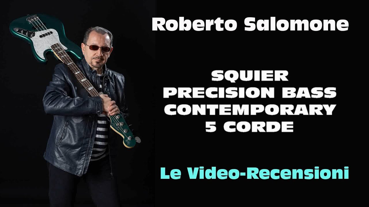 Recensione SQUIER PRECISION BASS CONTEMPORARY 5 corde - by Roberto Salomone