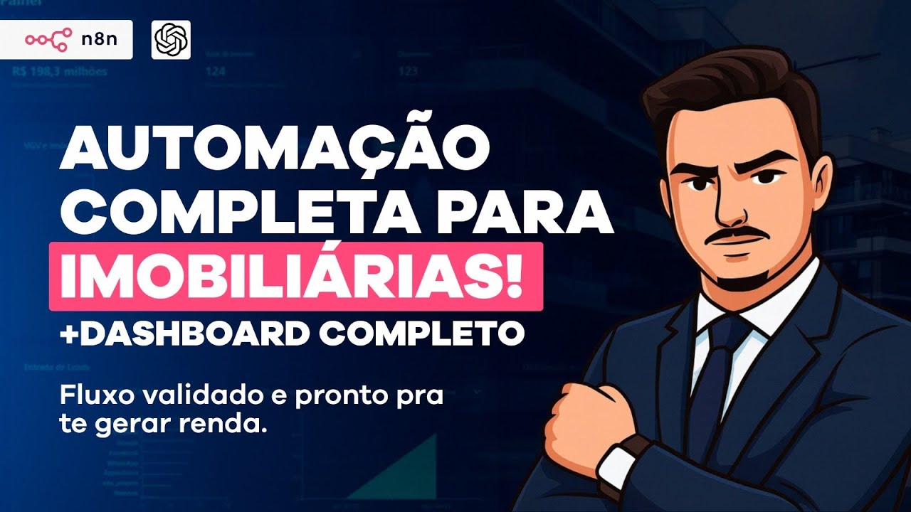 Projeto para Imobiliária no N8N: + de 15 Fluxos e Dashboard Completo