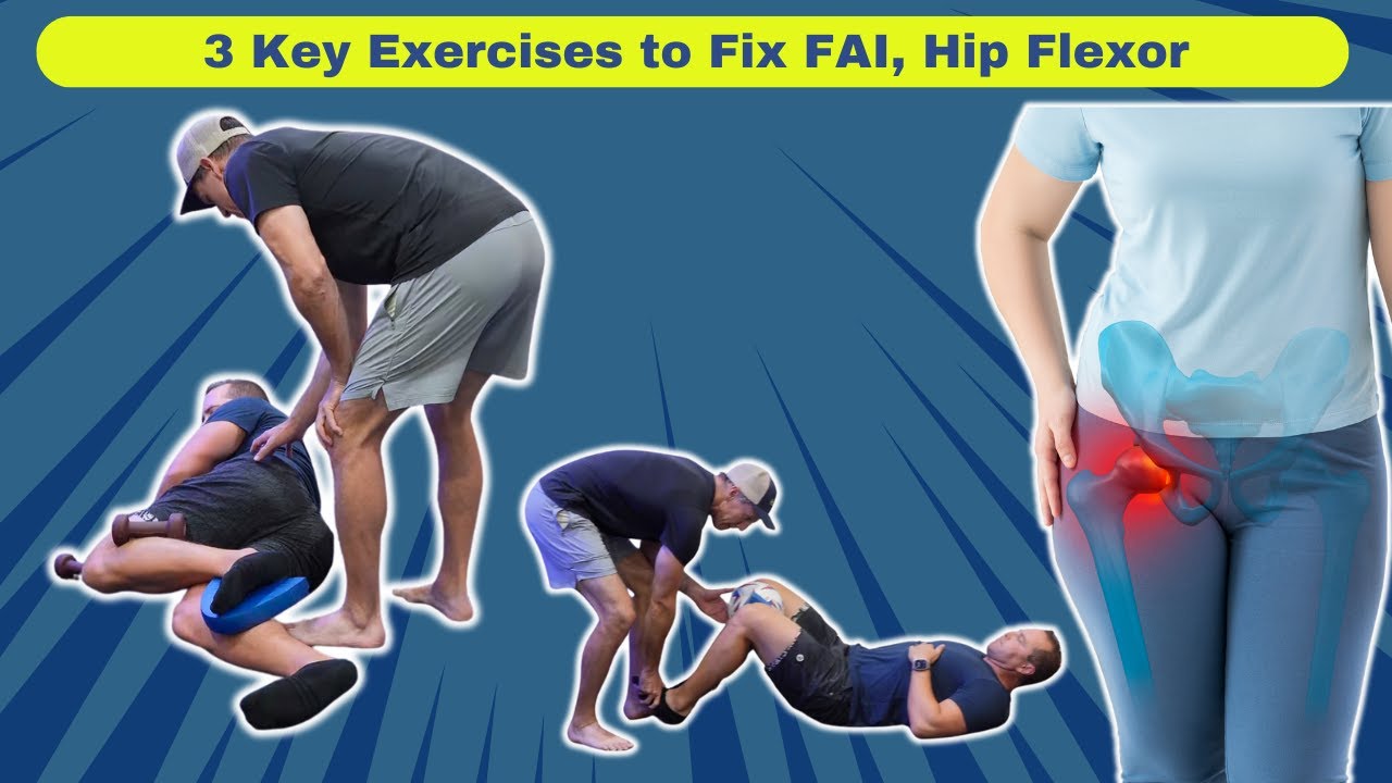 Why Surgery Didn't Fix Your Hip Flexor Pain or FAI – Do These 3 Exercises Instead