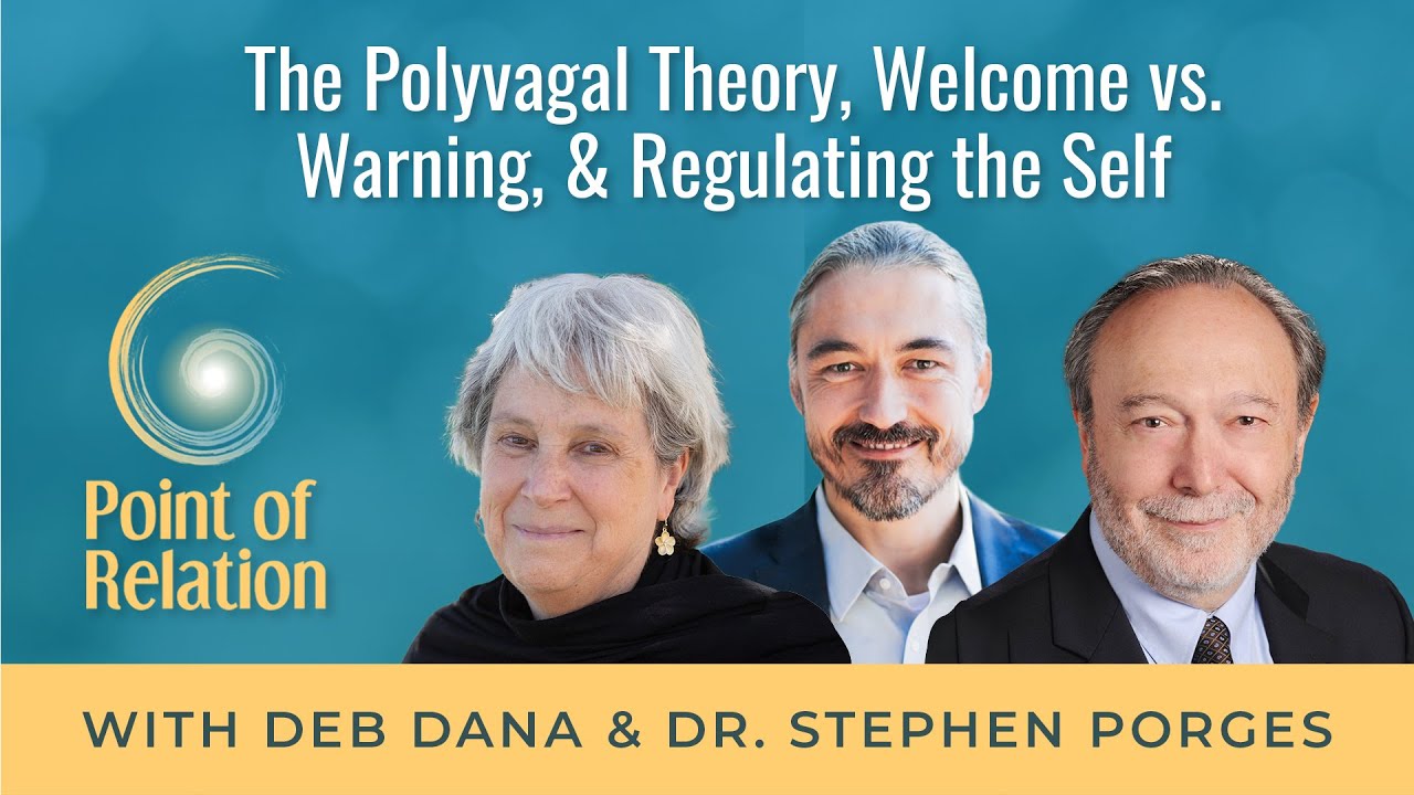 Deb Dana & Dr. Stephen Porges | The Polyvagal Theory, Welcome vs. Warning, & Regulating the Self