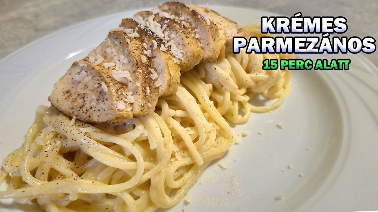 Krémes-Parmezános Csirkés Tészta – Kész 15 Perc Alatt!