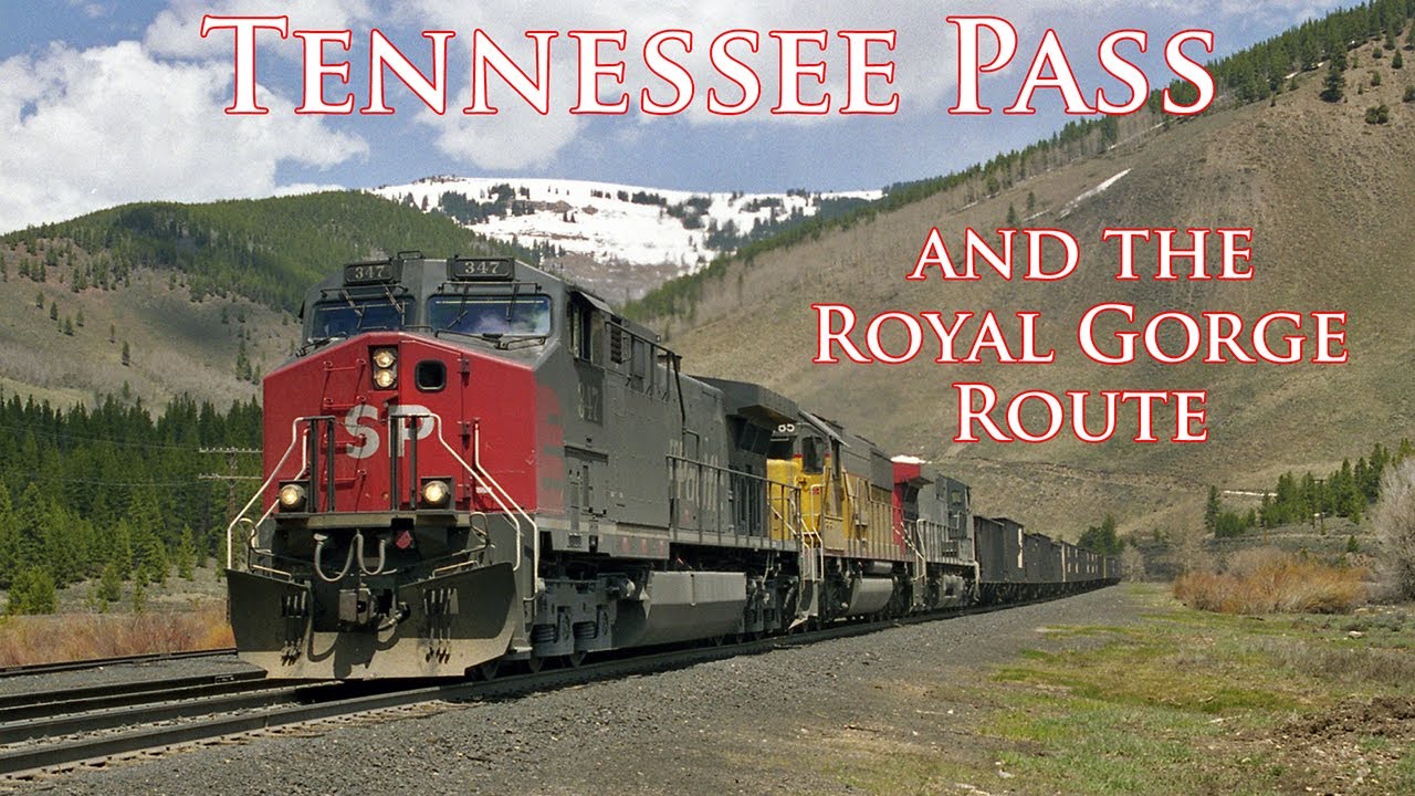 Tennessee Pass & the Royal Gorge Route