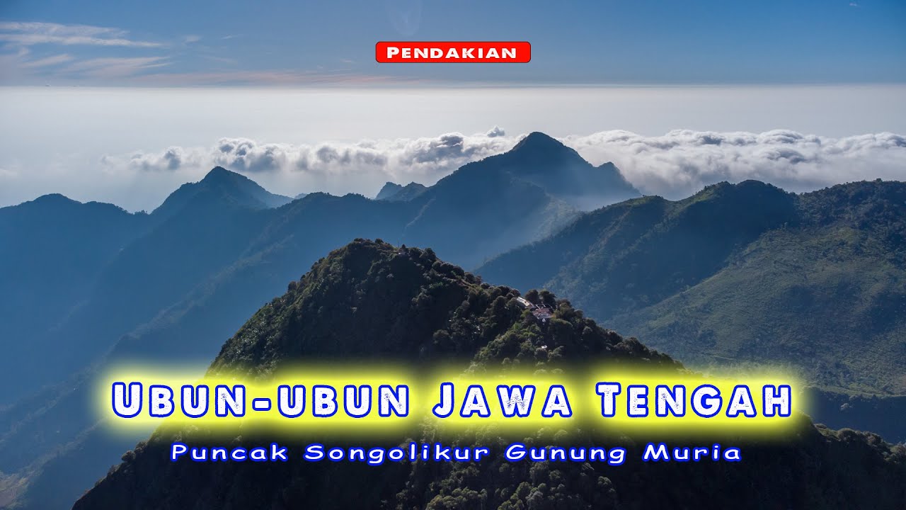 Solo Hiking Puncak Songolikur (29) Gunung Muria, 1602 Mdpl