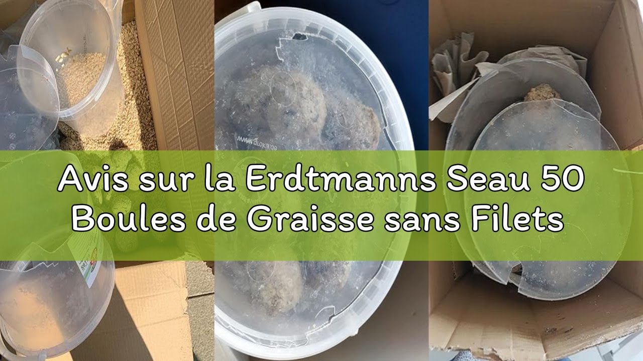 Avis sur la Erdtmanns Seau 50 Boules de Graisse sans Filets pour Oiseaux