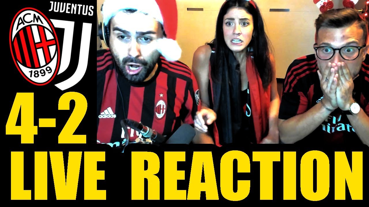 [REACTION SUPER MEGA EPICA]  MILAN - JUVE: 4-2 feat Steve e Martina