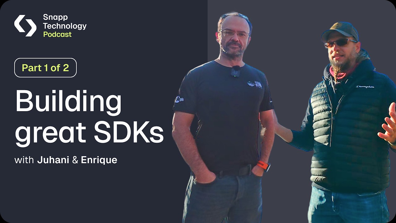 Snapp Podcast - SDK Development, Part 1