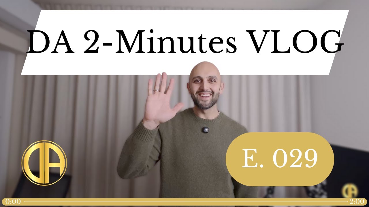 DA 2 Minutes Vlog 029 - Near the end