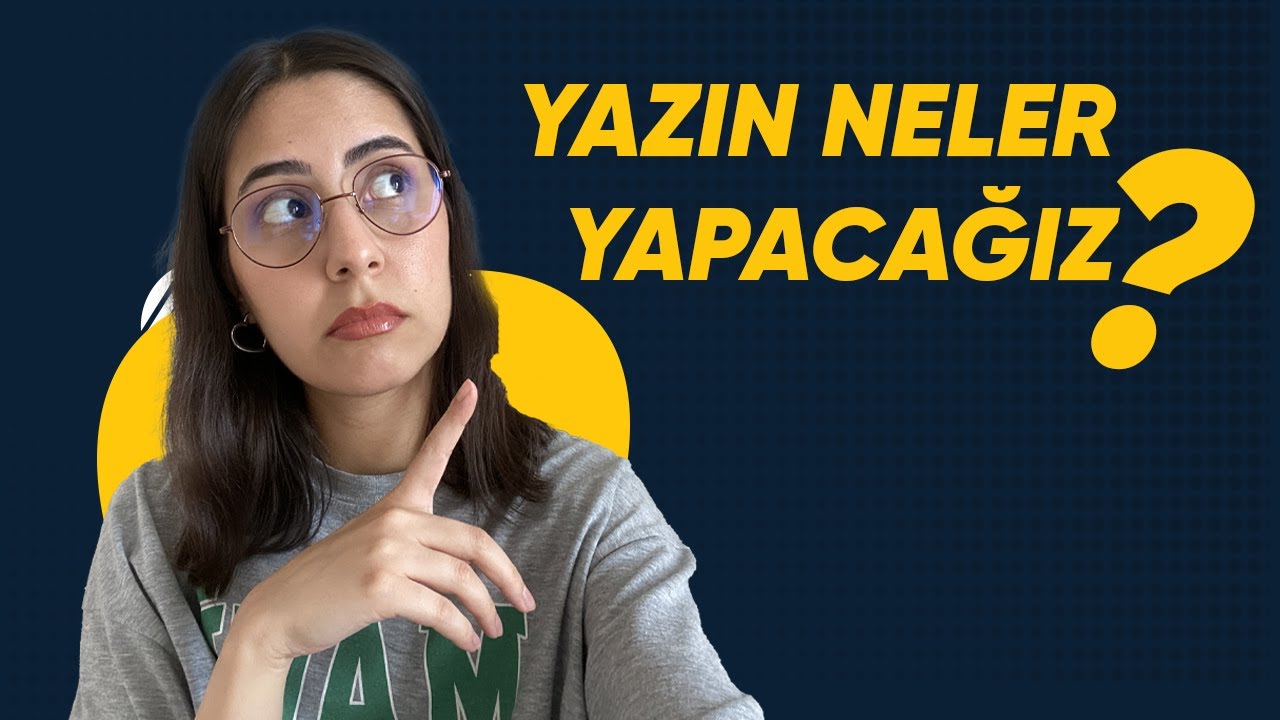 YKS 2024 tayfa yazın neler yapmalı?