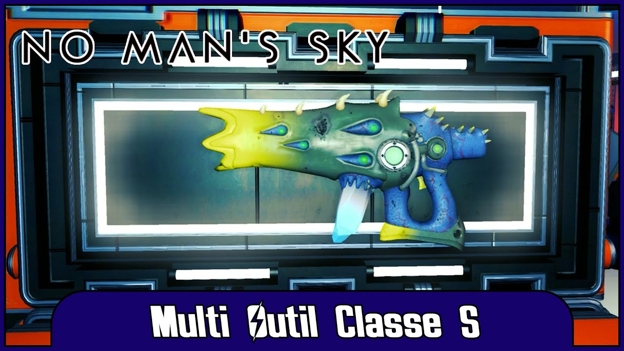 [No Man's Sky] Guide Multi Outil Classe S