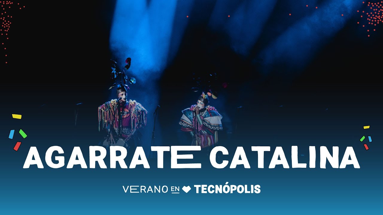 Agarrate Catalina - Tecnópolis EN VIVO - 20/2 20.30 h