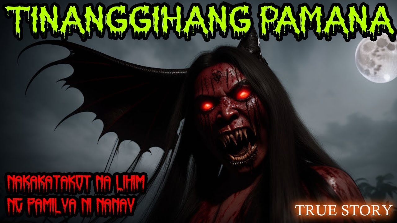 Aswang True Story || Tinanggihang Pamana, Nakakatakot Na Lihim Ng Pamilya Ni Nanay