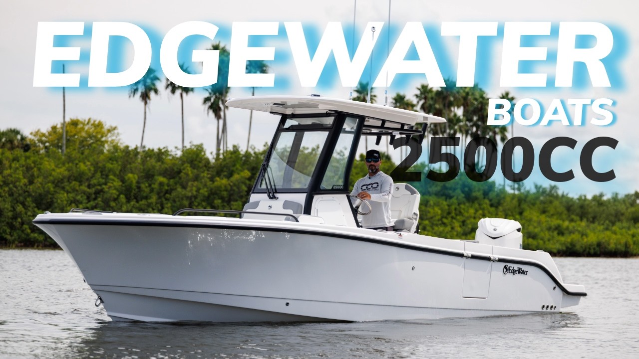 EdgeWaterBoats 2500CC | Это ЛУЧШАЯ 25-футовая центральная консоль?