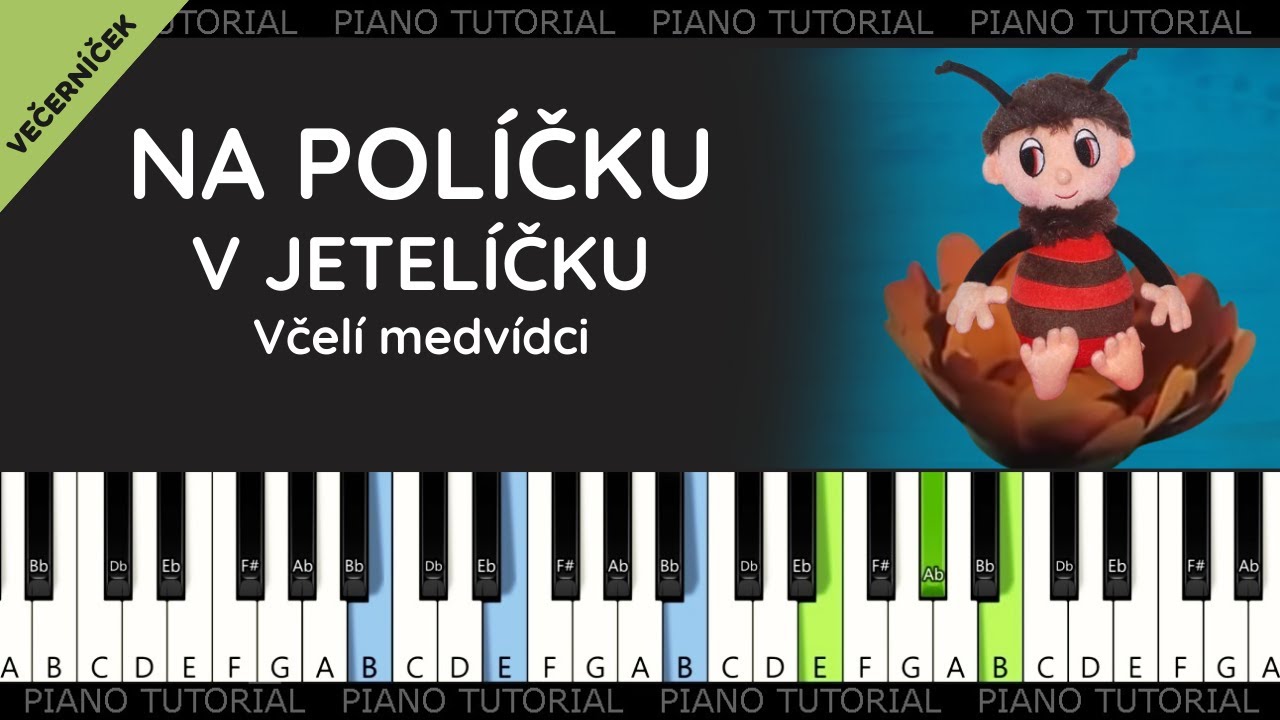 Příběhy včelích medvídků - Na políčku v jetelíčku - večerníček  (piano tutorial / jak hrát)